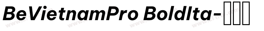 BeVietnamPro BoldIta字体转换 BeVietnamPro BoldIta字体转换